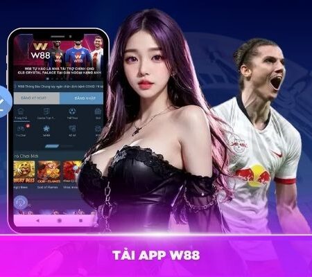 Hướng Dẫn Chi Tiết Tải App W88 Trên IOS & Android